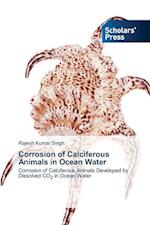 Corrosion of Calciferous Animals in Ocean Water