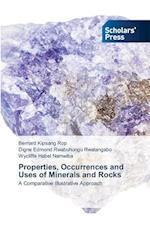 Properties, Occurrences and Uses of Minerals and Rocks