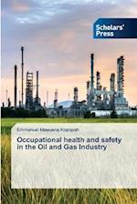 Occupational health and safety in the Oil and Gas Industry