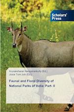 Faunal and Floral Diversity of National Parks of India: Part- II