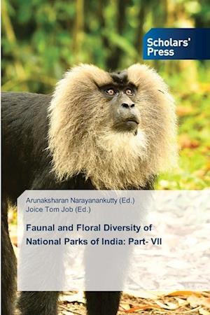 Faunal and Floral Diversity of National Parks of India: Part- VII