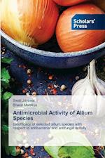 Antimicrobial Activity of Allium Species