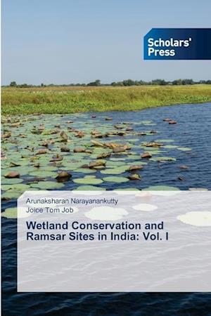 Wetland Conservation and Ramsar Sites in India: Vol. I