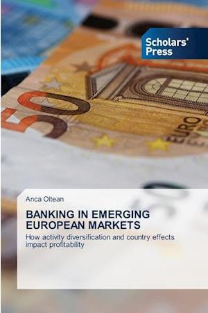 BANKING IN EMERGING EUROPEAN MARKETS