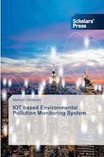 IOT based Environmental Pollution Monitoring System