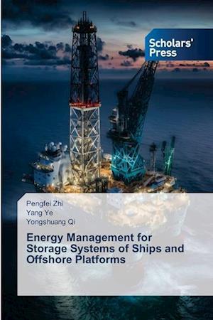 Energy Management for Storage Systems of Ships and Offshore Platforms