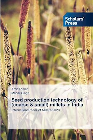 Seed production technology of (coarse & small) millets in India