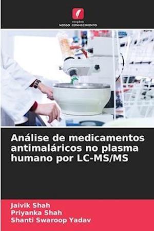 Análise de medicamentos antimaláricos no plasma humano por LC-MS/MS