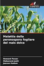 Malattia della peronospora fogliare del mais dolce