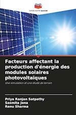 Facteurs affectant la production d'énergie des modules solaires photovoltaïques