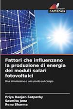 Fattori che influenzano la produzione di energia dei moduli solari fotovoltaici