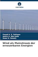 Wind als Mainstream der erneuerbaren Energien
