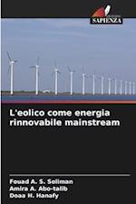 L'eolico come energia rinnovabile mainstream