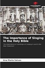 The Importance of Singing in the Holy Bible