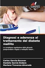 Diagnosi e aderenza al trattamento del diabete mellito