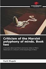 Criticism of the Marxist polyphony of minds. Book two