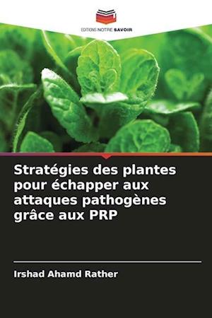 Stratégies des plantes pour échapper aux attaques pathogènes grâce aux PRP