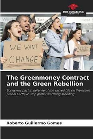 The Greenmoney Contract and the Green Rebellion