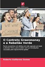 O Contrato Greenmoney e a Rebelião Verde