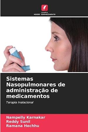 Sistemas Nasopulmonares de administração de medicamentos