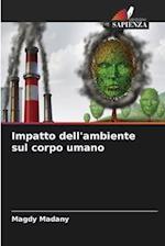 Impatto dell'ambiente sul corpo umano