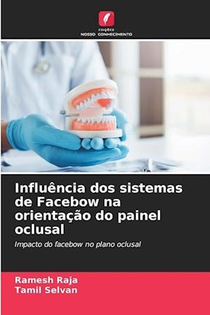 Influência dos sistemas de Facebow na orientação do painel oclusal