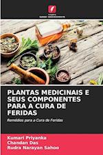 PLANTAS MEDICINAIS E SEUS COMPONENTES PARA A CURA DE FERIDAS