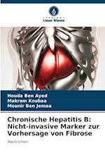 Chronische Hepatitis B: Nicht-invasive Marker zur Vorhersage von Fibrose