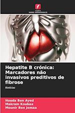 Hepatite B crónica: Marcadores não invasivos preditivos de fibrose