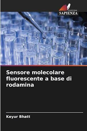 Sensore molecolare fluorescente a base di rodamina