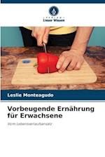 Vorbeugende Ernährung für Erwachsene