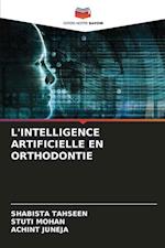 L'INTELLIGENCE ARTIFICIELLE EN ORTHODONTIE