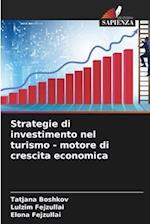 Strategie di investimento nel turismo - motore di crescita economica