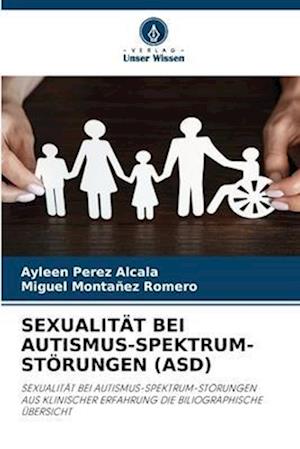 SEXUALITÄT BEI AUTISMUS-SPEKTRUM-STÖRUNGEN (ASD)