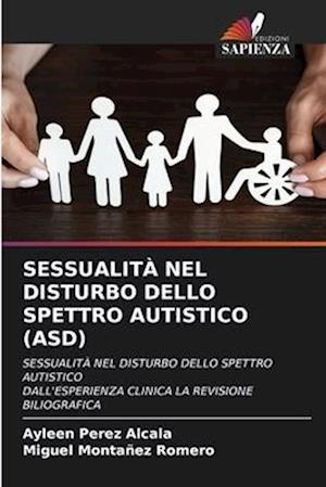 SESSUALITÀ NEL DISTURBO DELLO SPETTRO AUTISTICO (ASD)