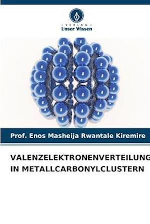 VALENZELEKTRONENVERTEILUNG IN METALLCARBONYLCLUSTERN