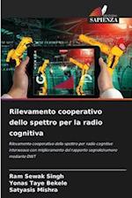 Rilevamento cooperativo dello spettro per la radio cognitiva