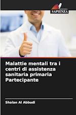 Malattie mentali tra i centri di assistenza sanitaria primaria Partecipante