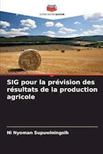 SIG pour la prévision des résultats de la production agricole