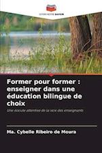 Former pour former : enseigner dans une éducation bilingue de choix