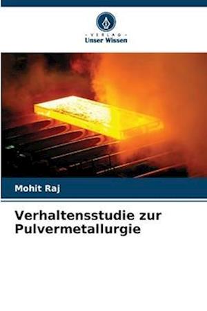 Verhaltensstudie zur Pulvermetallurgie