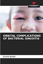 ORBITAL COMPLICATIONS OF BACTERIAL SINUSITIS