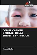 COMPLICAZIONI ORBITALI DELLA SINUSITE BATTERICA