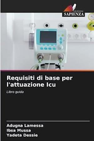 Requisiti di base per l'attuazione Icu