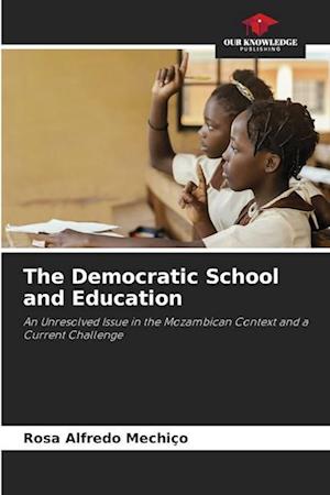 The Democratic School and Education