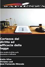 Certezza del diritto ed efficacia della legge