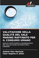 VALUTAZIONE DELLA QUALITÀ DEL SALE MARINO RAFFINATO PER IL CONSUMO UMANO