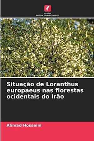 Situação de Loranthus europaeus nas florestas ocidentais do Irão