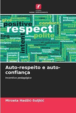 Auto-respeito e auto-confiança