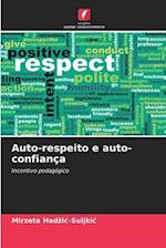 Auto-respeito e auto-confiança